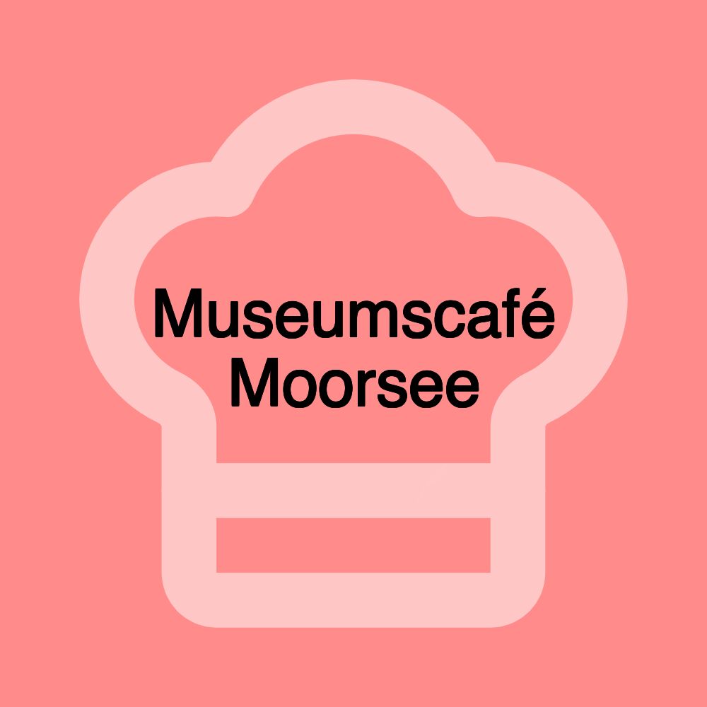 Museumscafé Moorsee