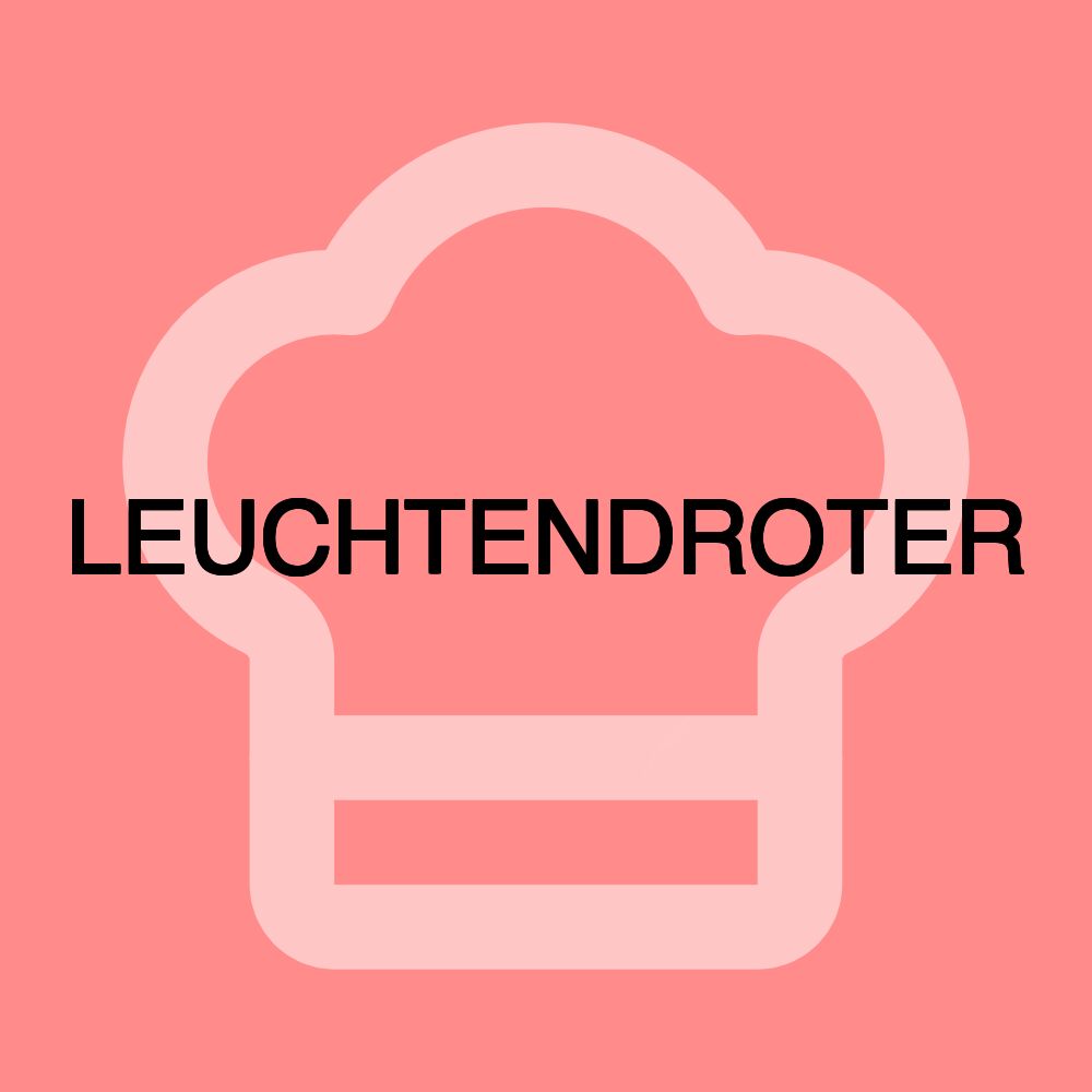LEUCHTENDROTER