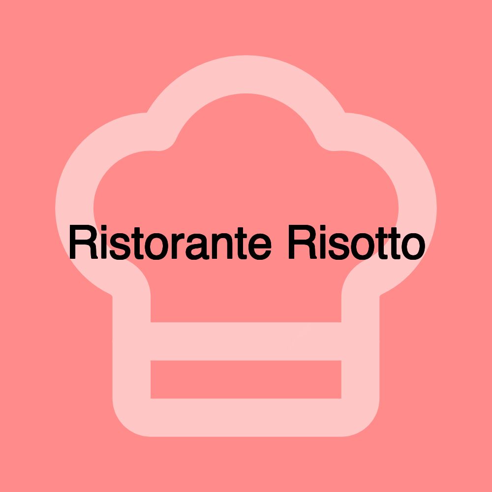 Ristorante Risotto