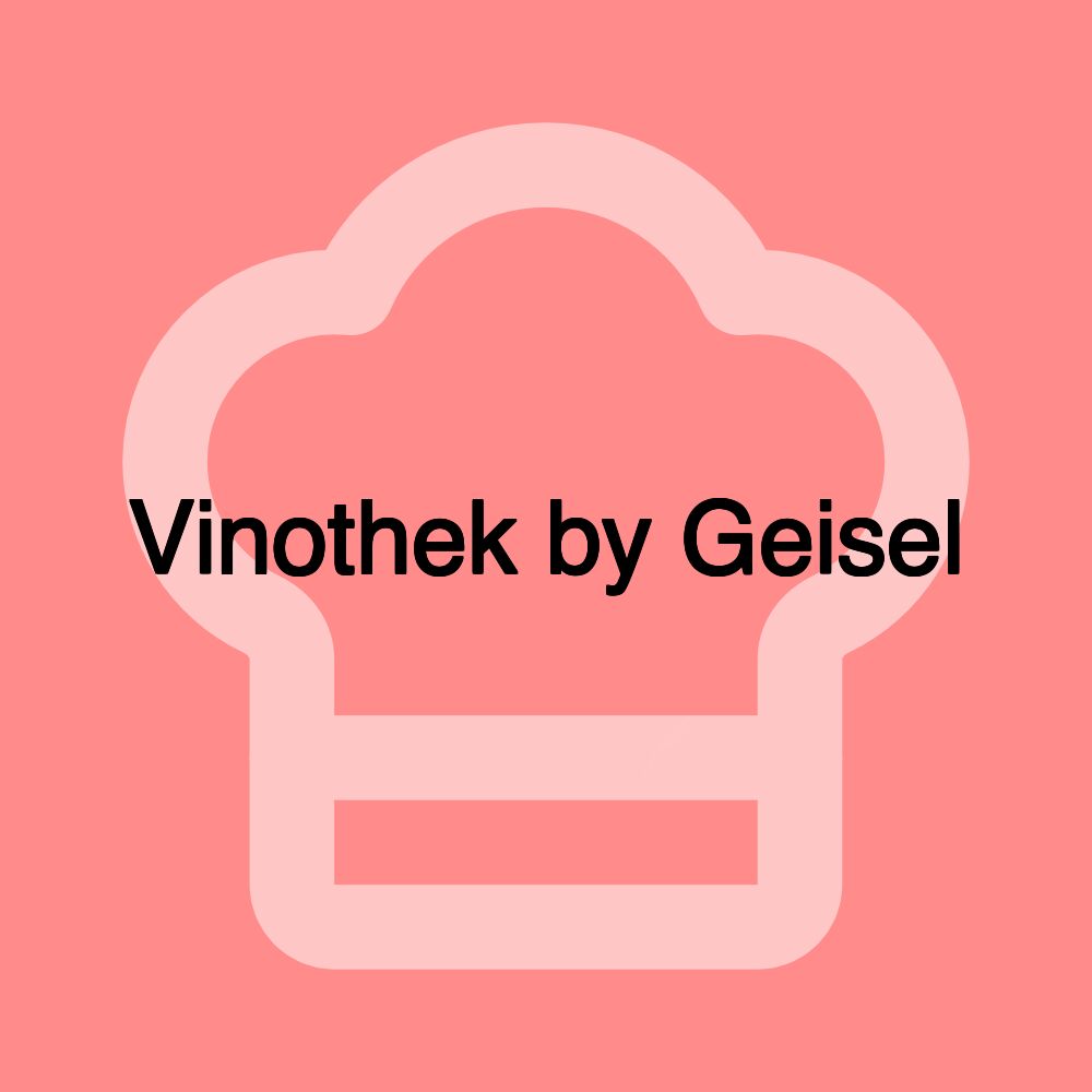 Vinothek by Geisel