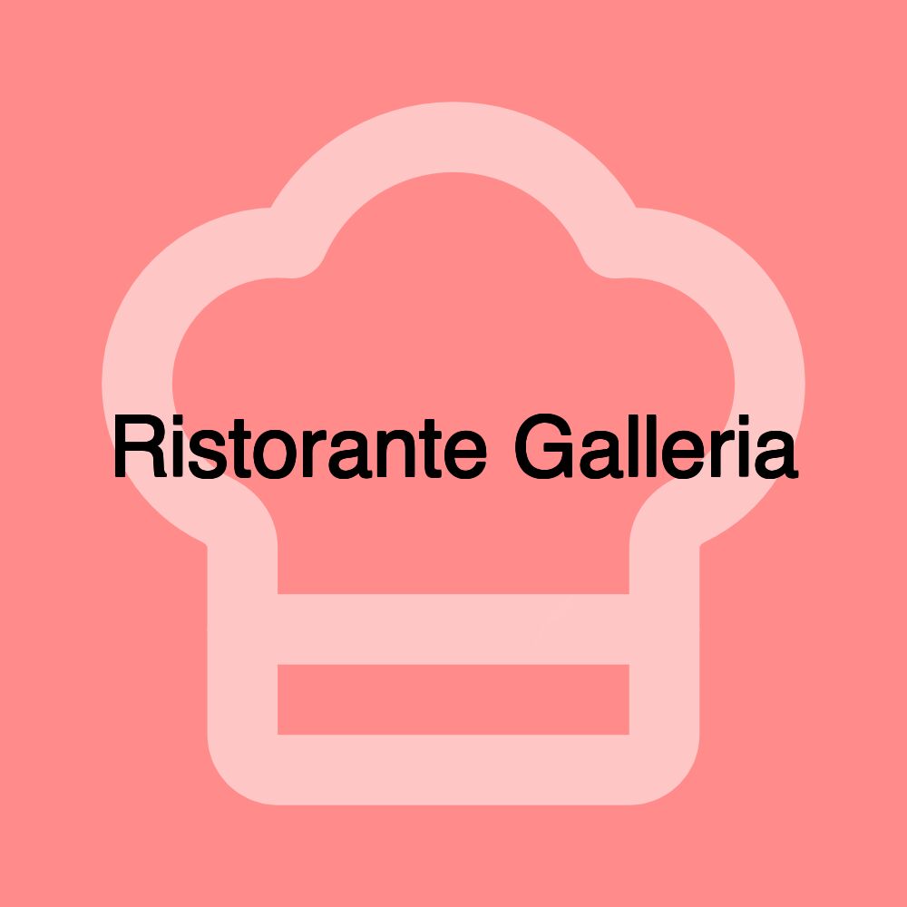 Ristorante Galleria