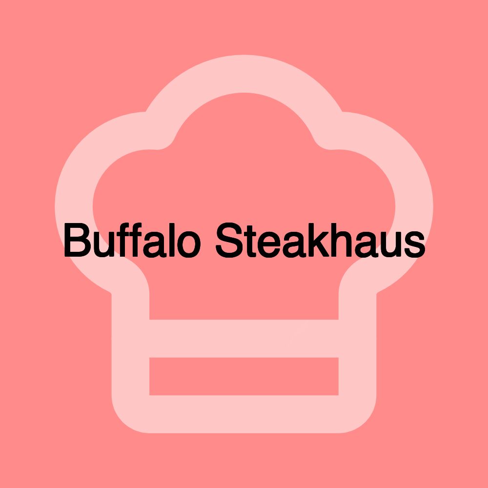 Buffalo Steakhaus