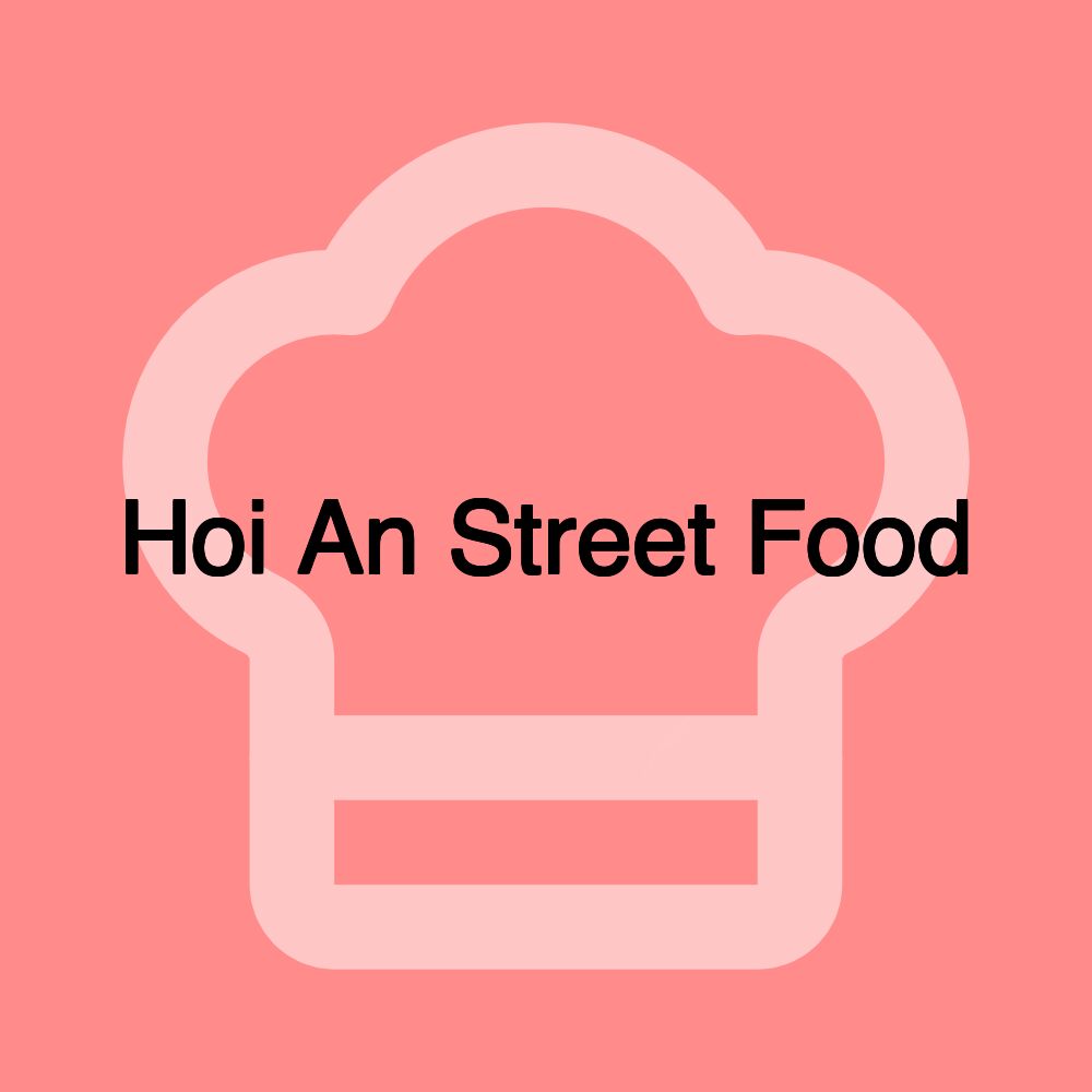 Hoi An Street Food