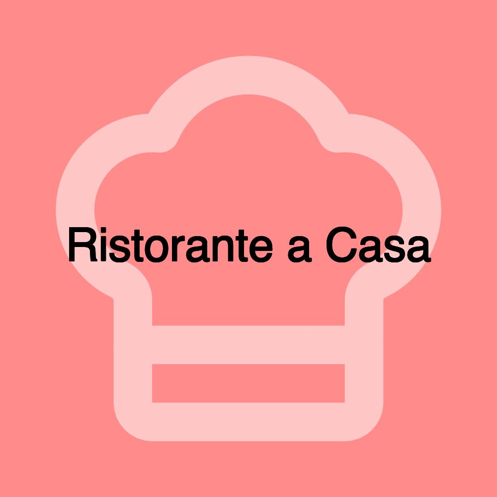 Ristorante a Casa