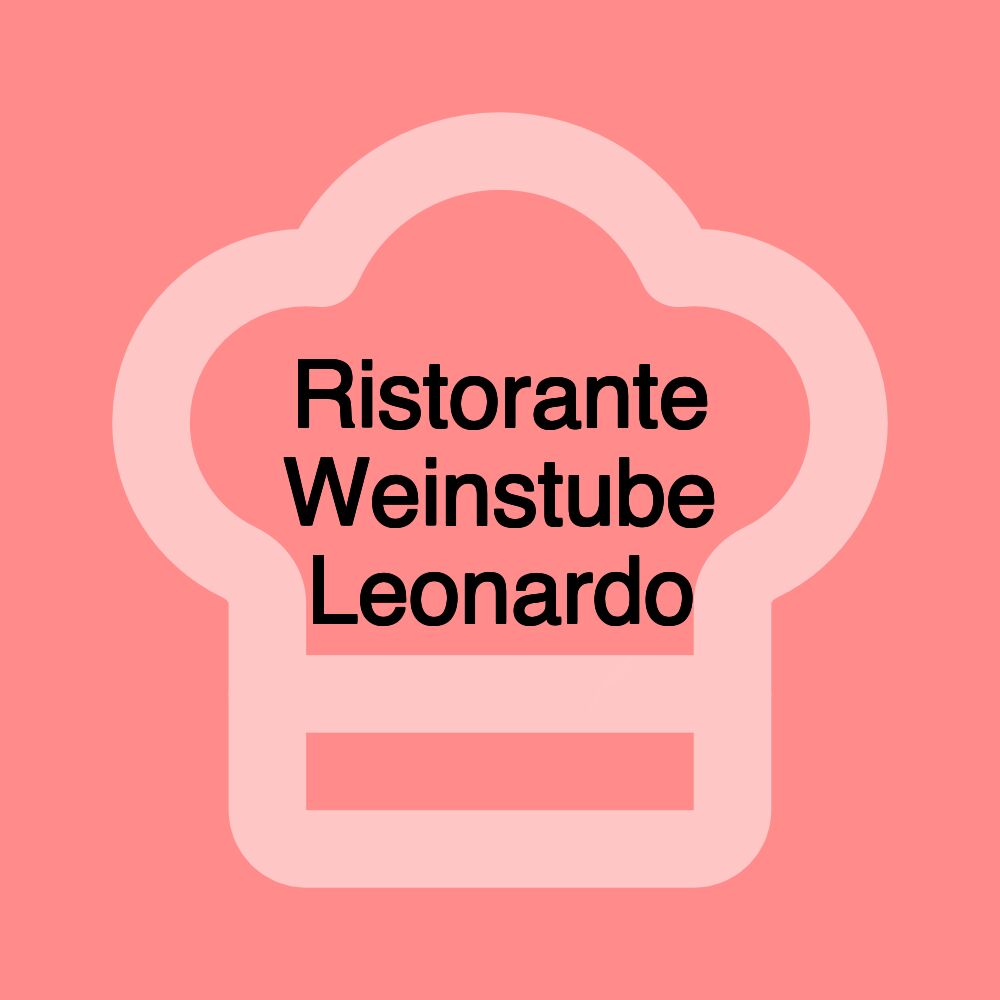 Ristorante Weinstube Leonardo