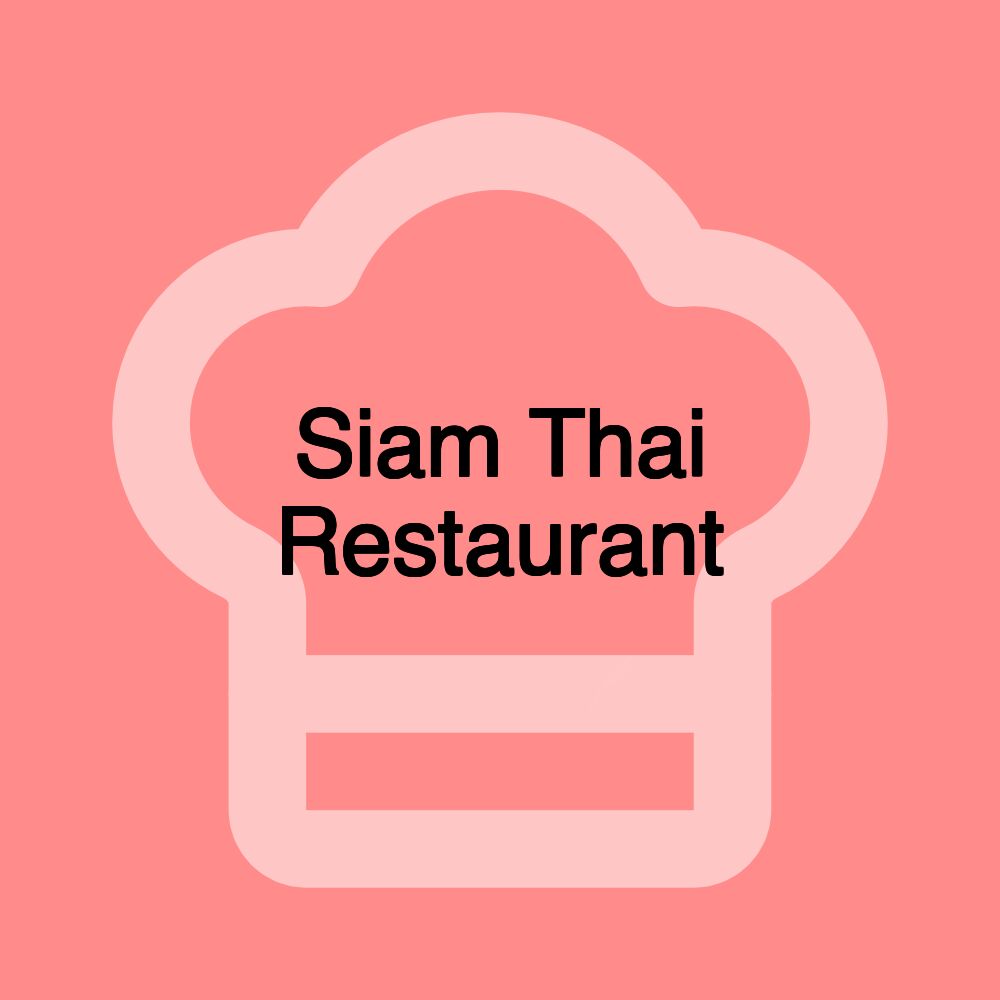 Siam Thai Restaurant
