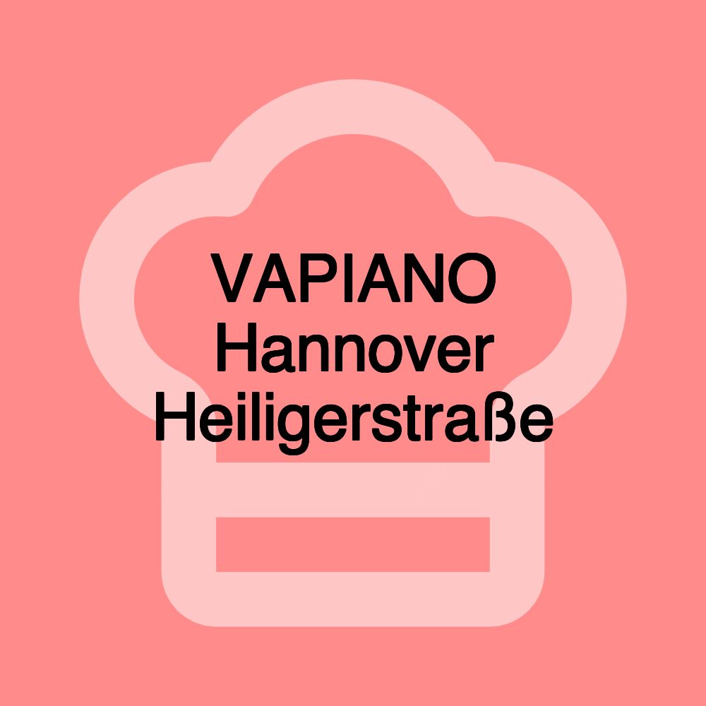 VAPIANO Hannover Heiligerstraße