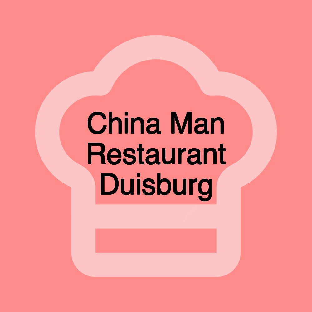 China Man Restaurant Duisburg