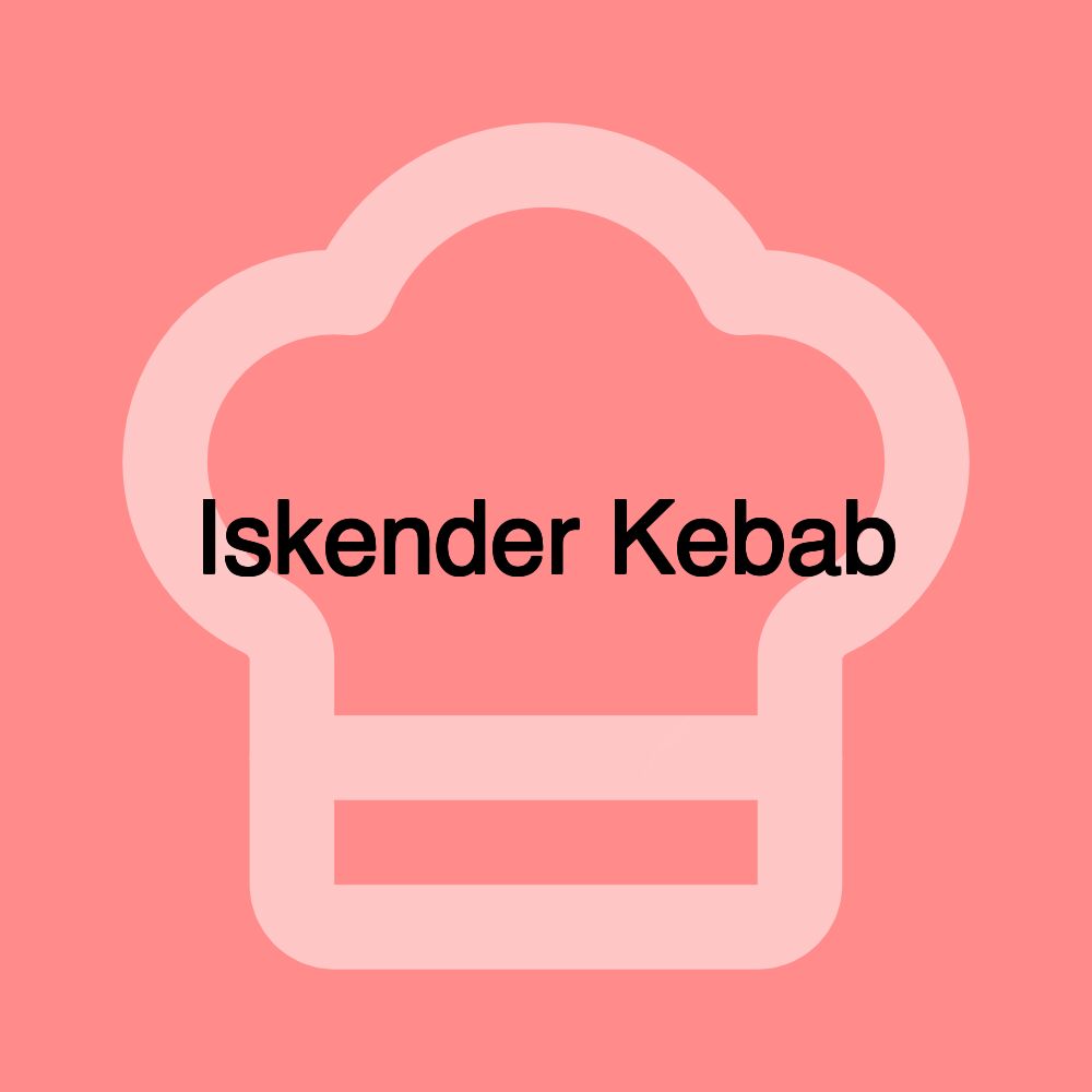 Iskender Kebab