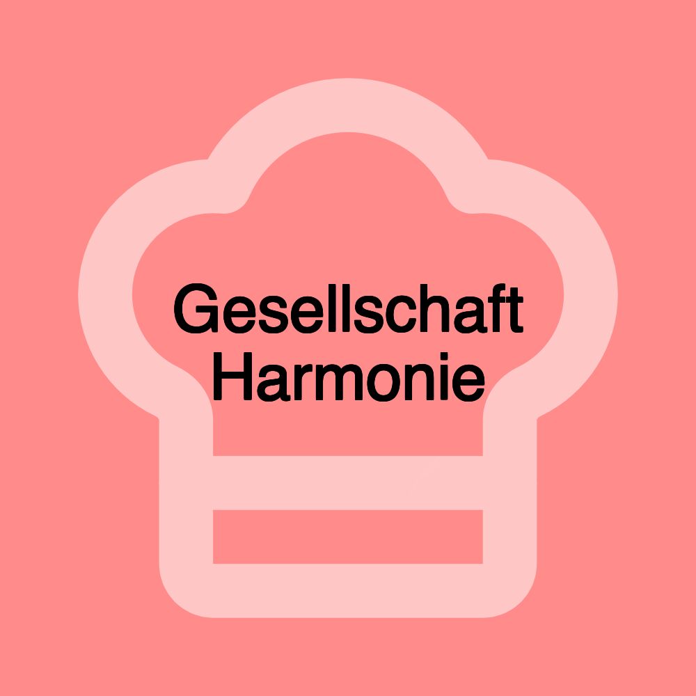 Gesellschaft Harmonie