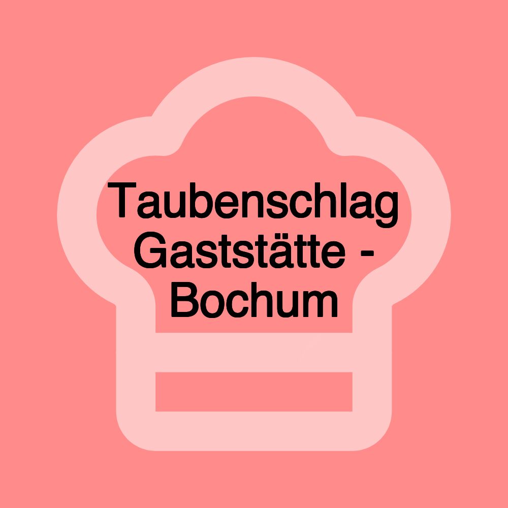 Taubenschlag Gaststätte - Bochum