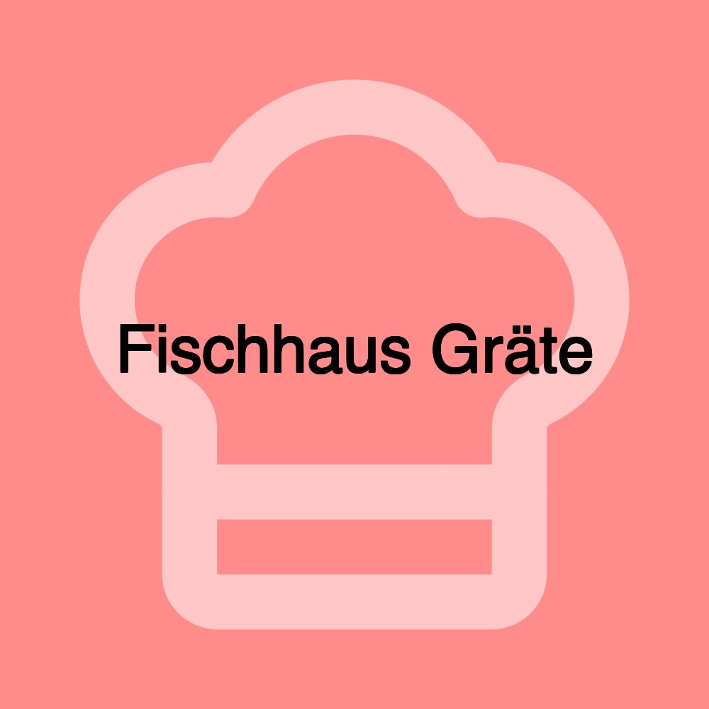 Fischhaus Gräte
