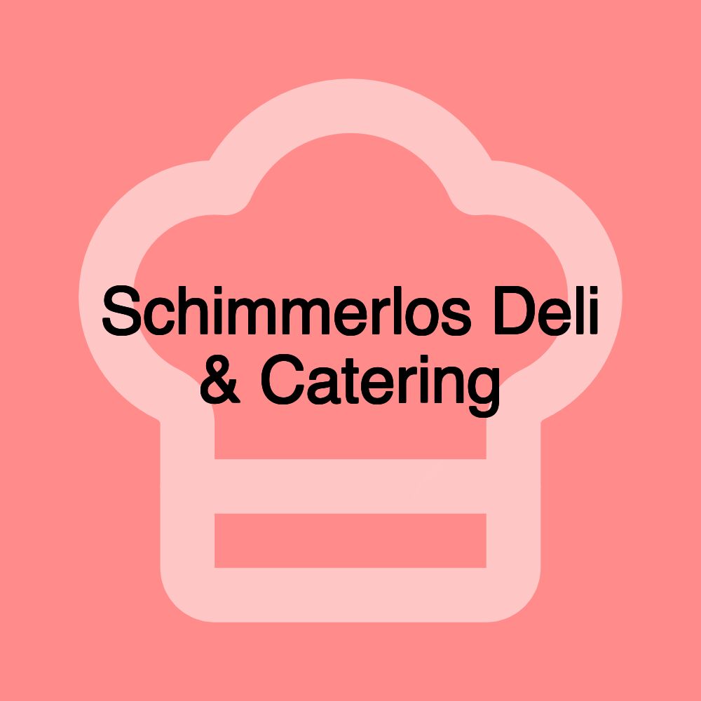 Schimmerlos Deli & Catering