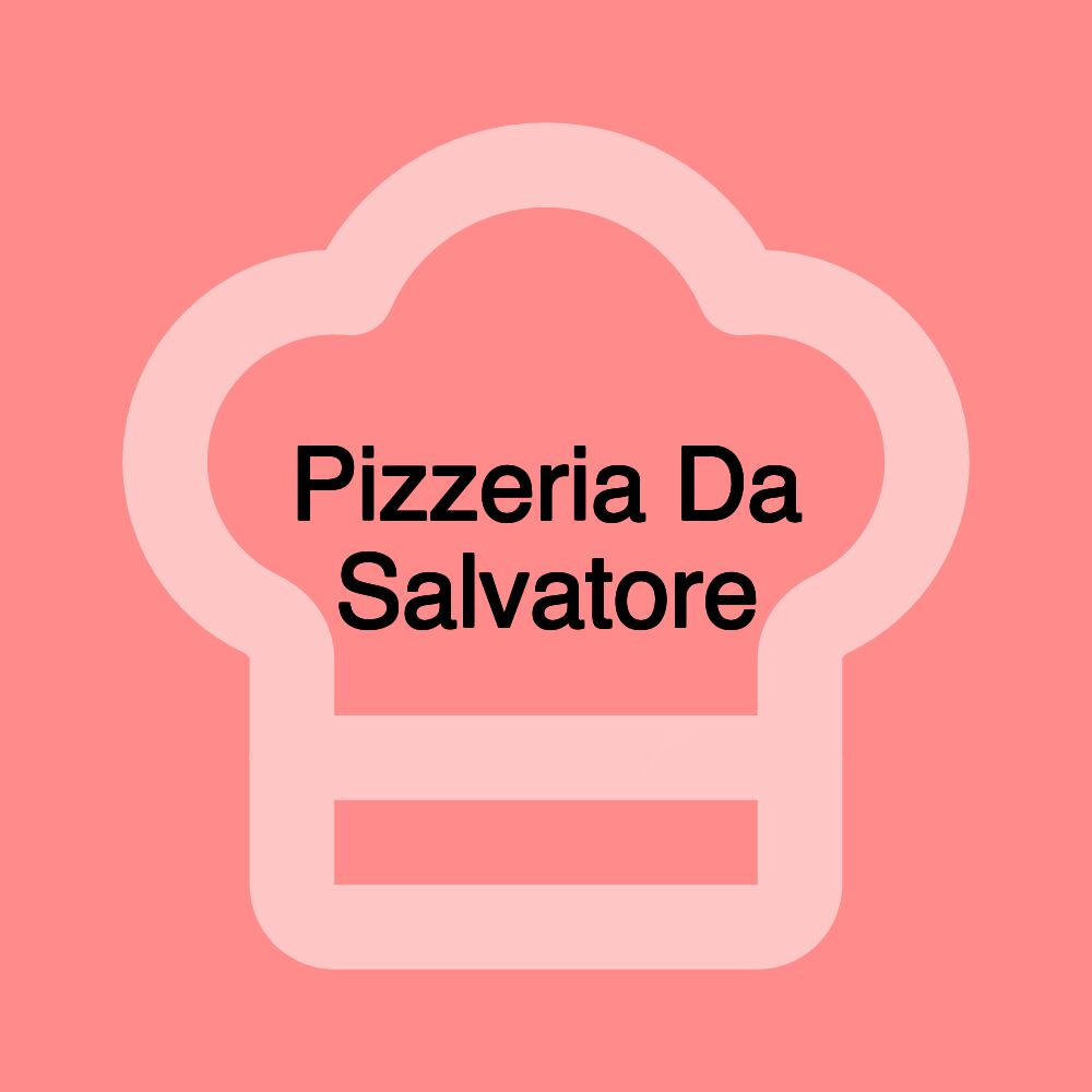 Pizzeria Da Salvatore