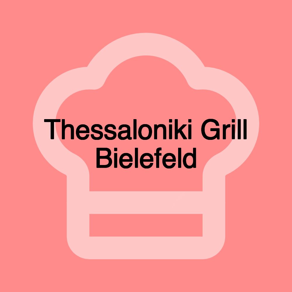 Thessaloniki Grill Bielefeld