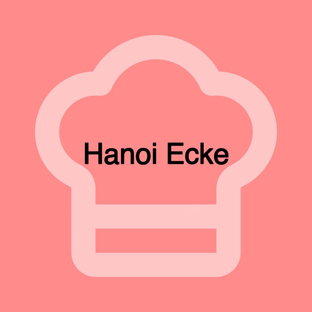 Hanoi Ecke