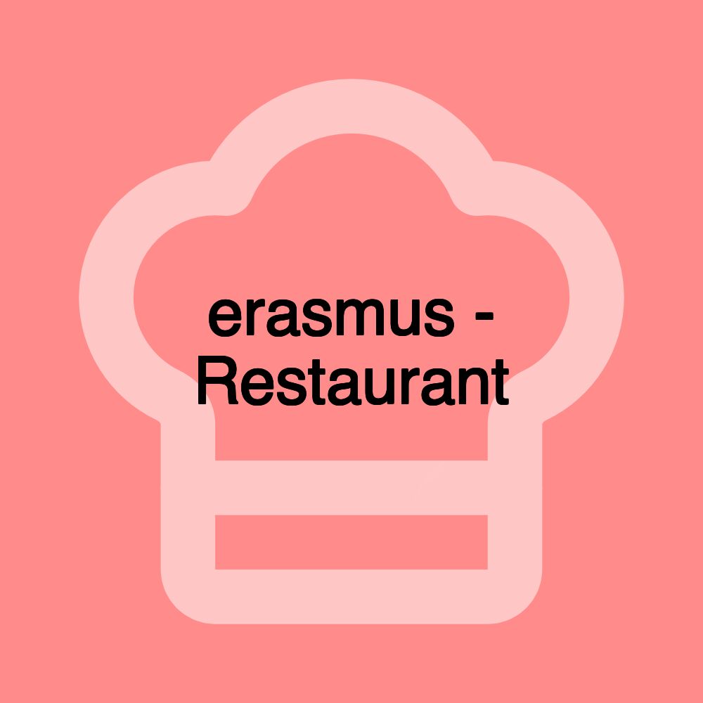 erasmus - Restaurant