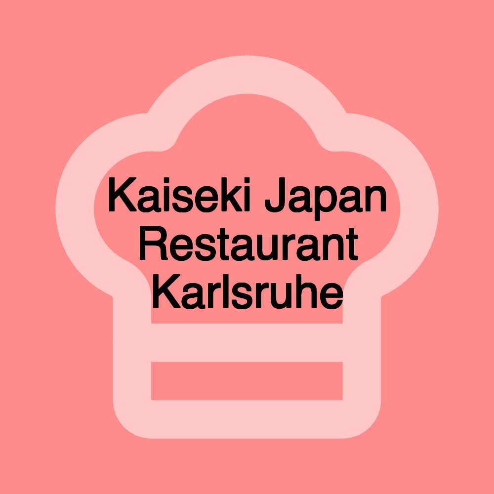 Kaiseki Japan Restaurant Karlsruhe
