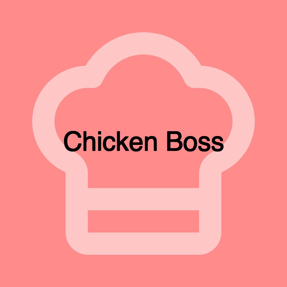 Chicken Boss
