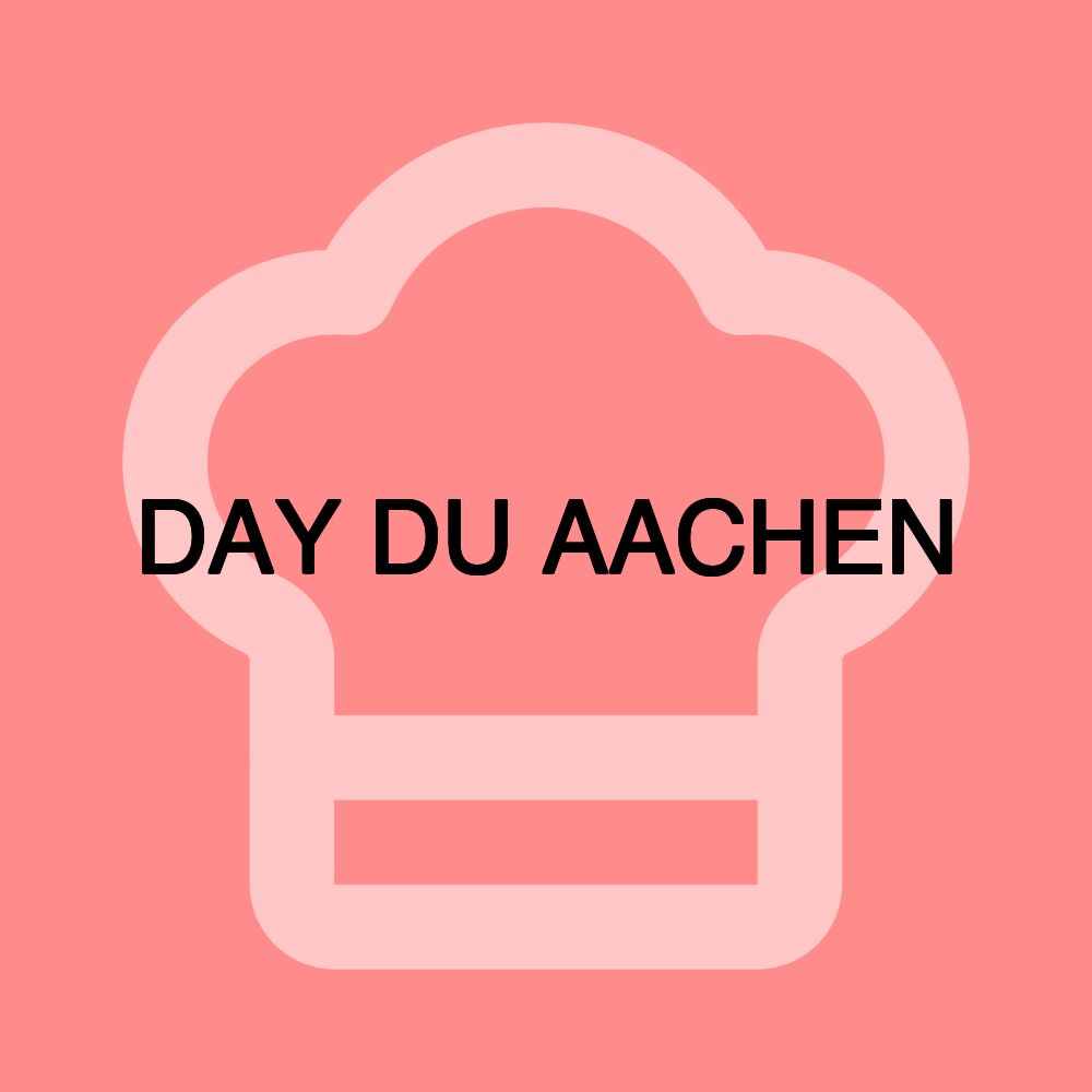 DAY DU AACHEN