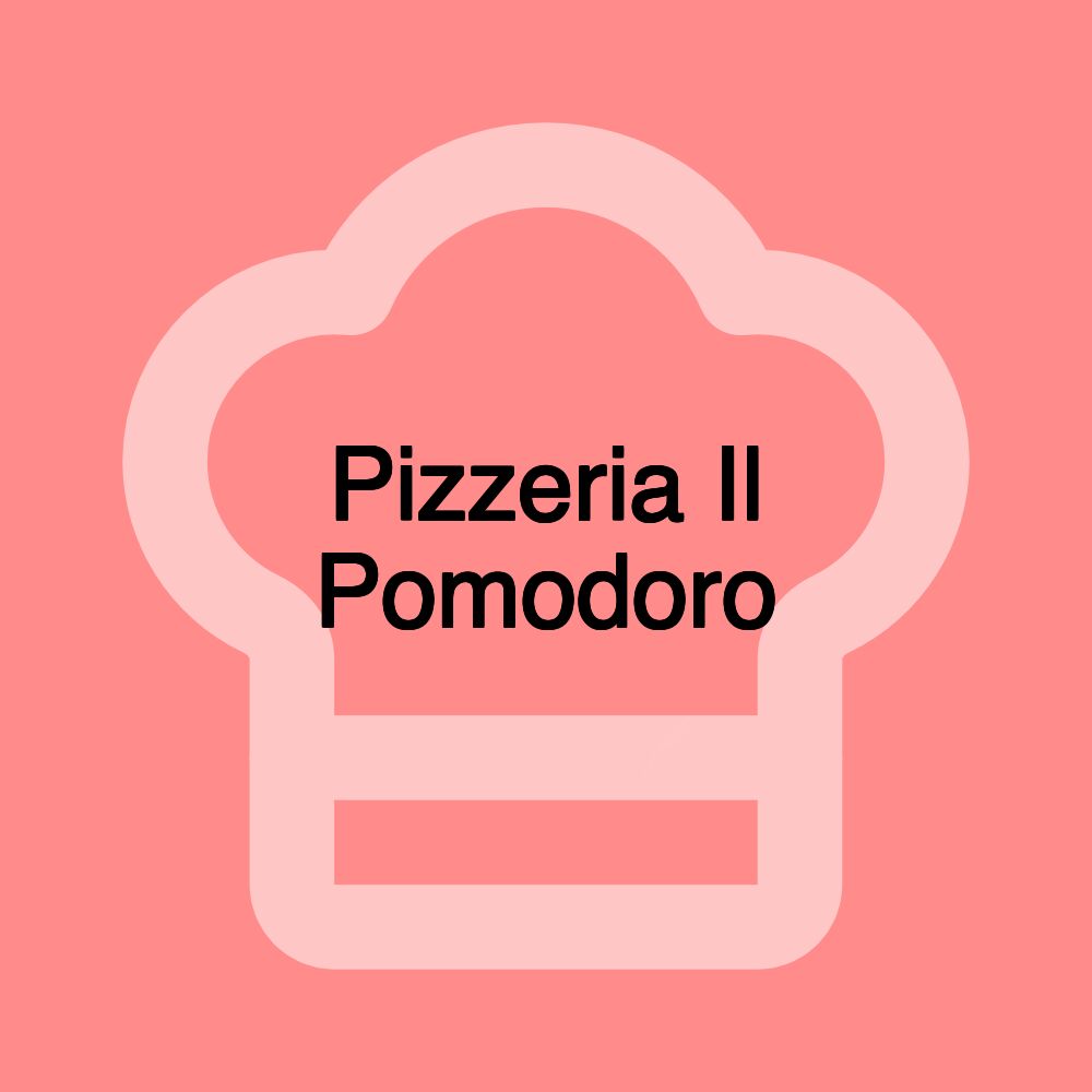 Pizzeria Il Pomodoro