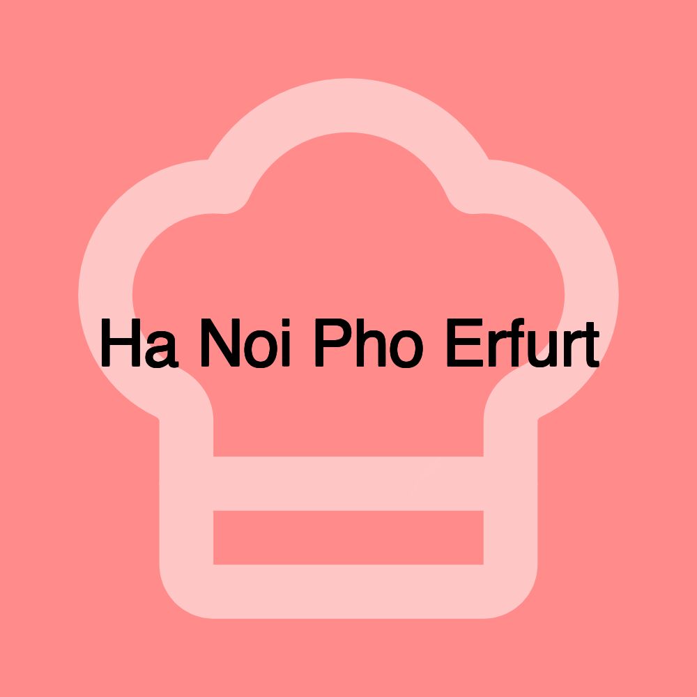 Ha Noi Pho Erfurt