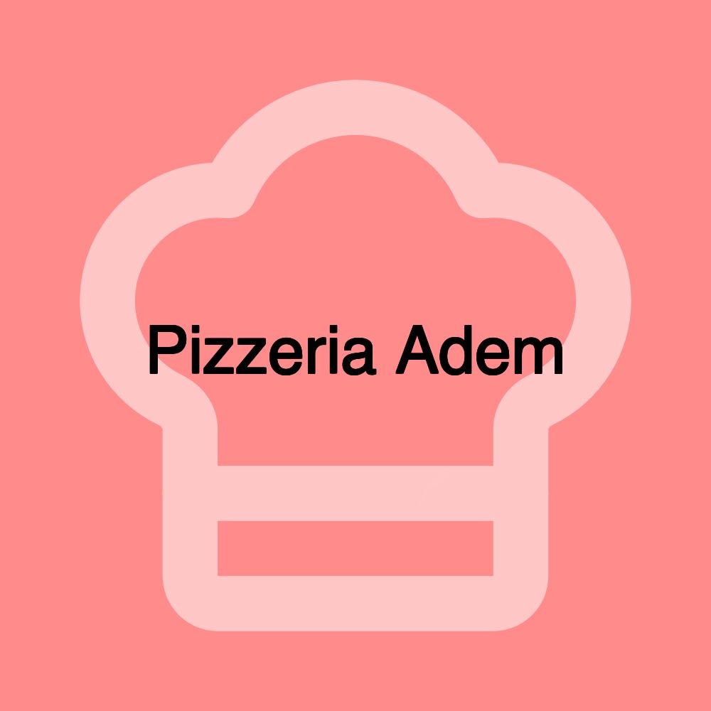 Pizzeria Adem