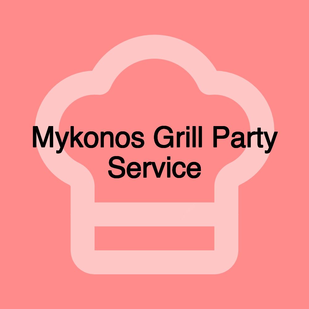 Mykonos Grill Party Service