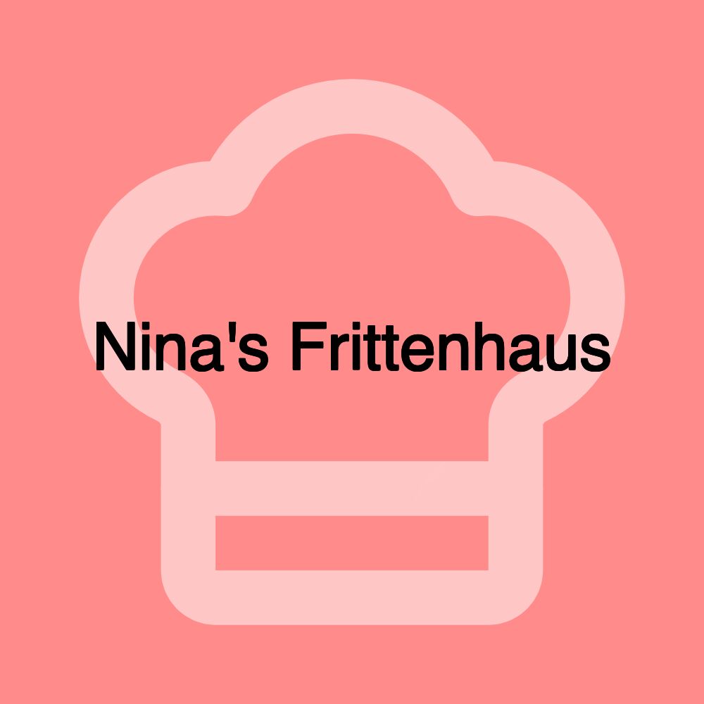 Nina's Frittenhaus