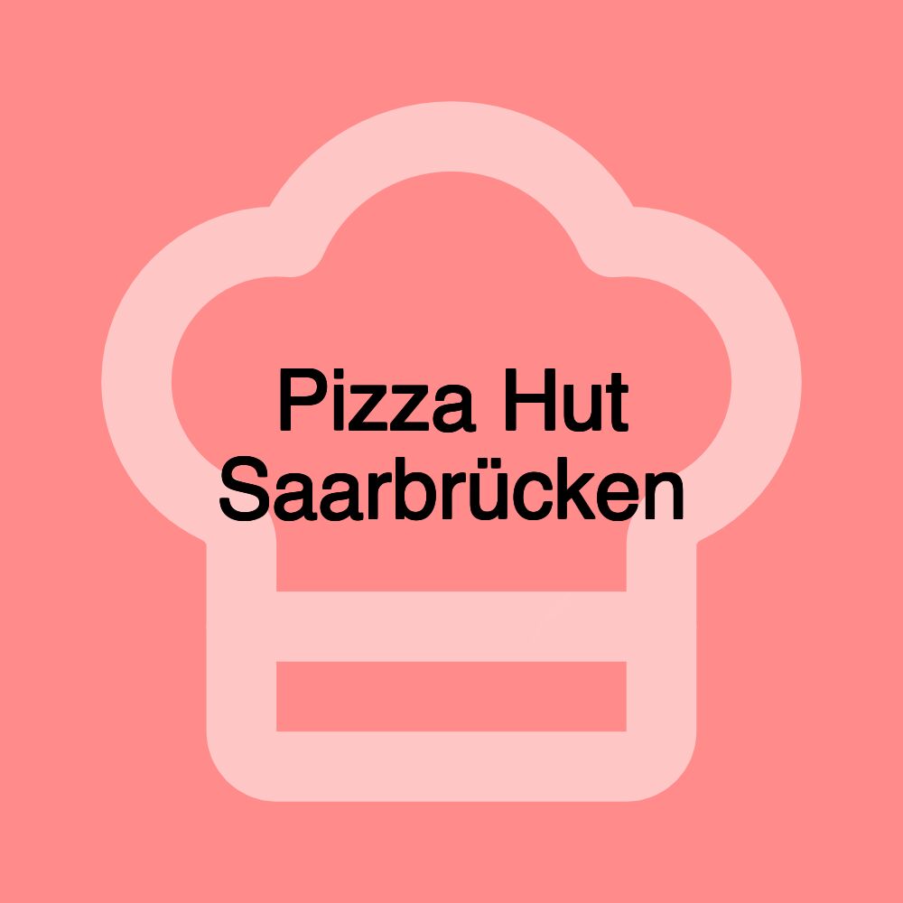 Pizza Hut Saarbrücken