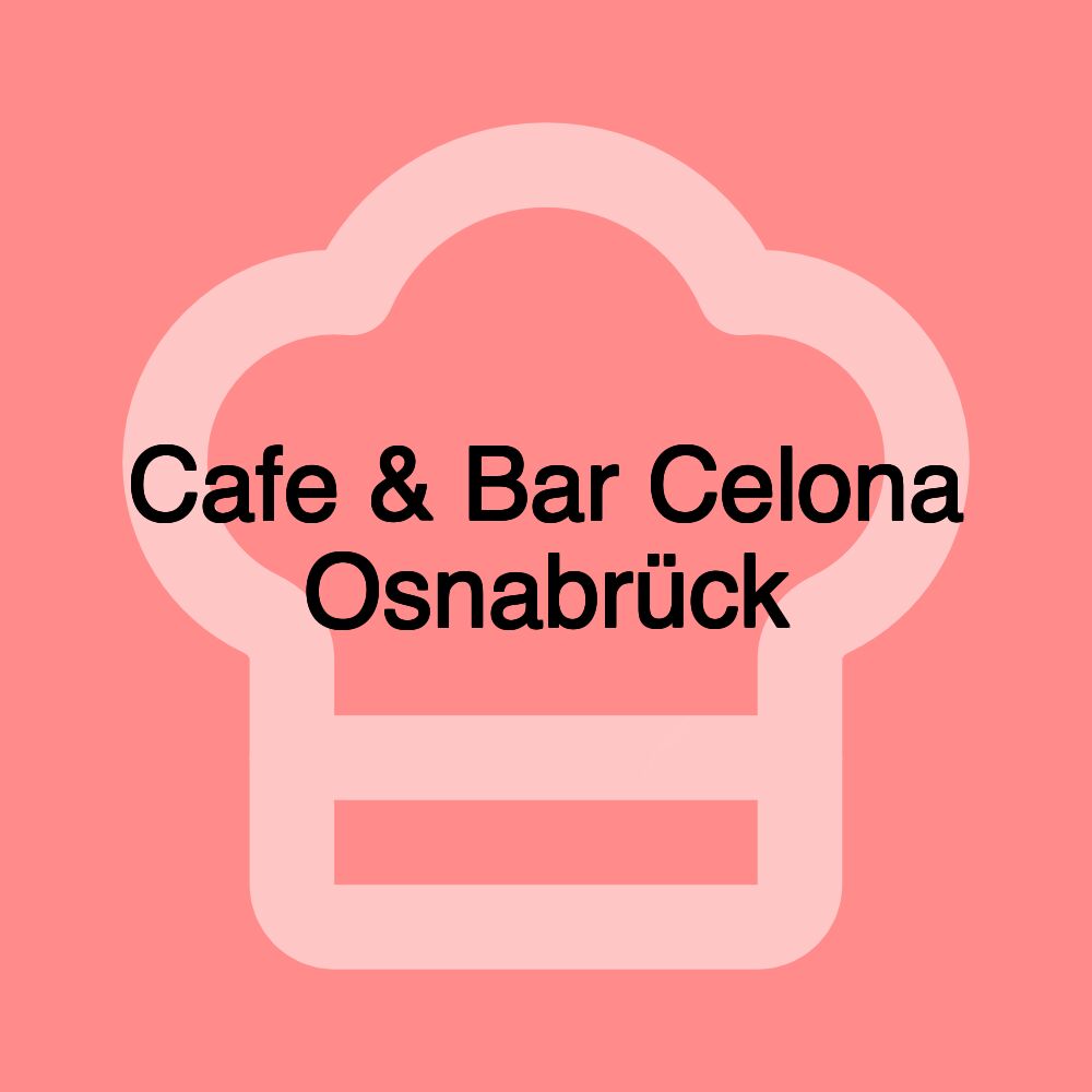 Cafe & Bar Celona Osnabrück