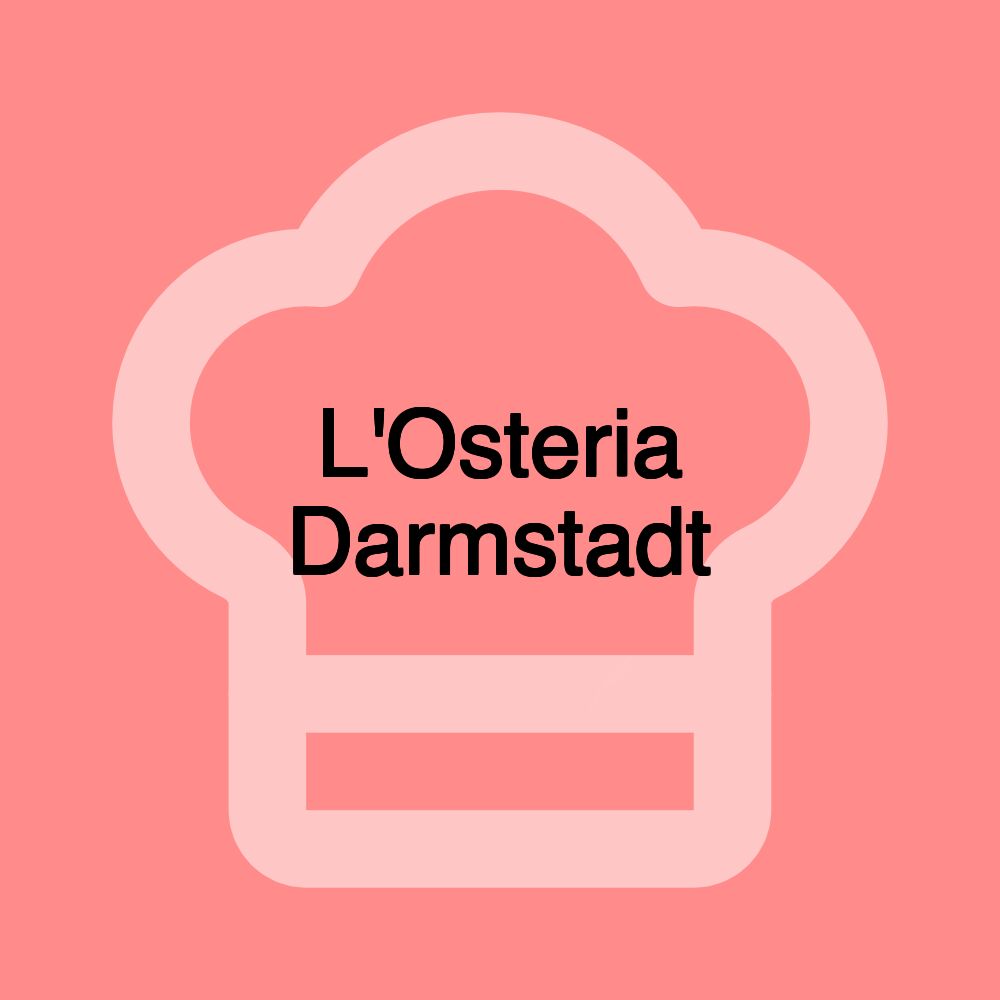 L'Osteria Darmstadt