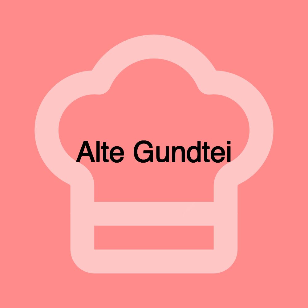 Alte Gundtei