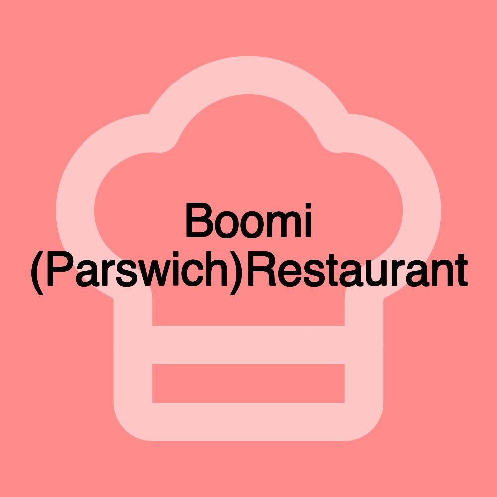 Boomi (Parswich)Restaurant
