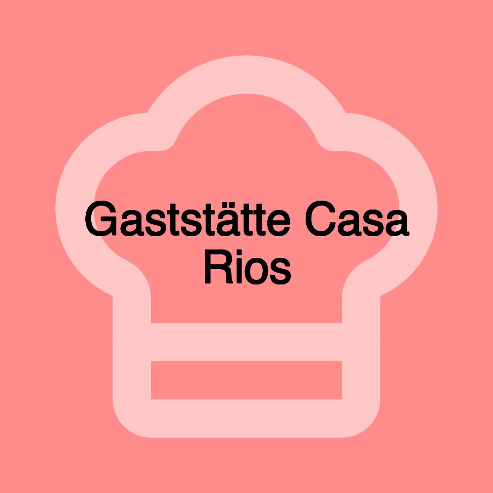 Gaststätte Casa Rios