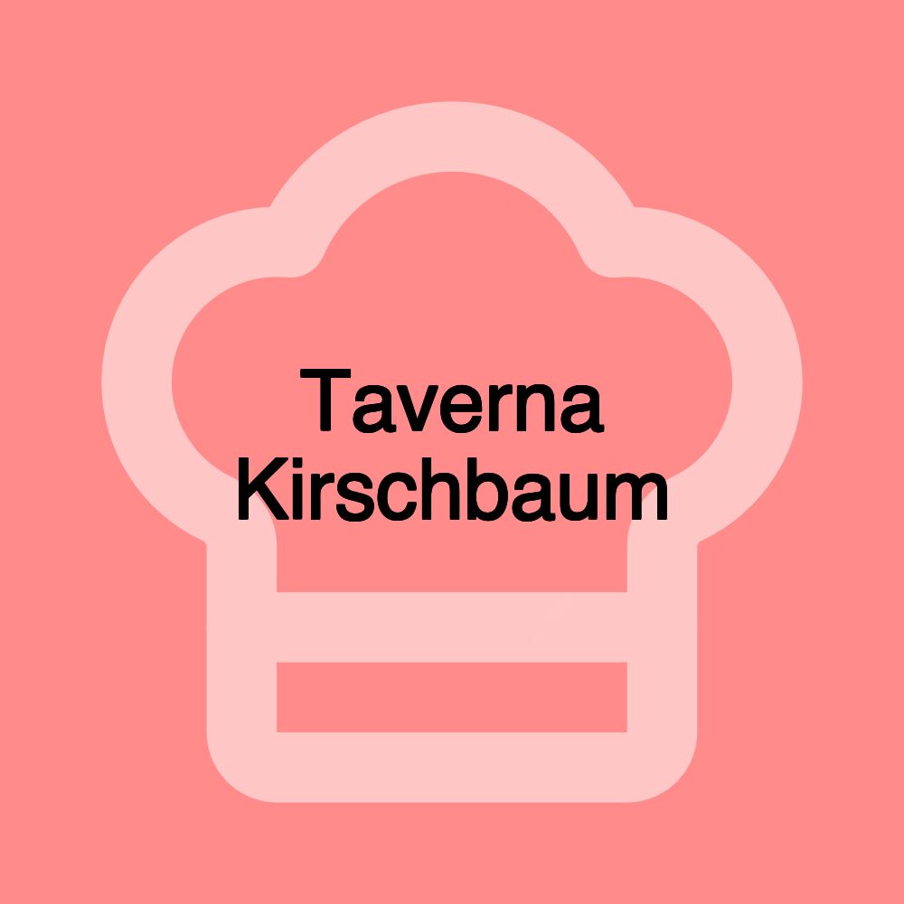 Taverna Kirschbaum