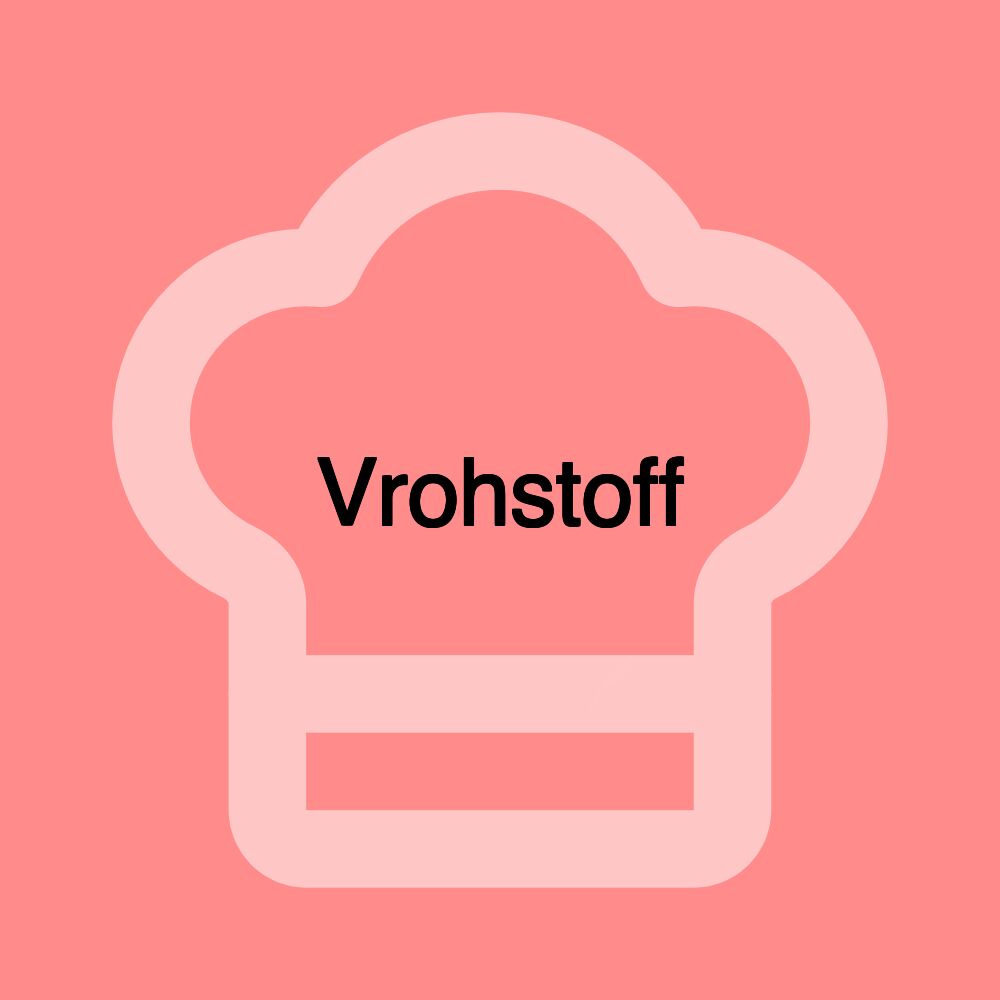 Vrohstoff