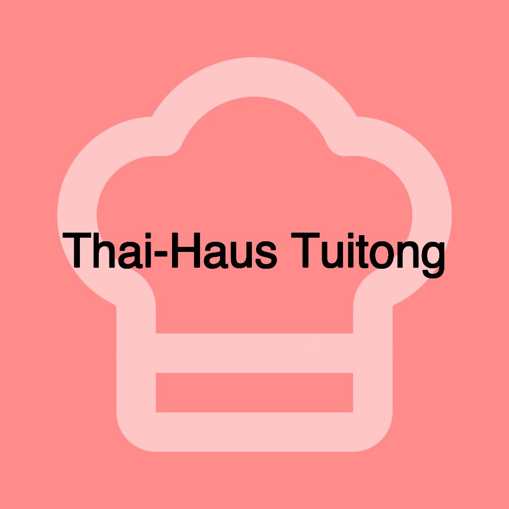Thai-Haus Tuitong
