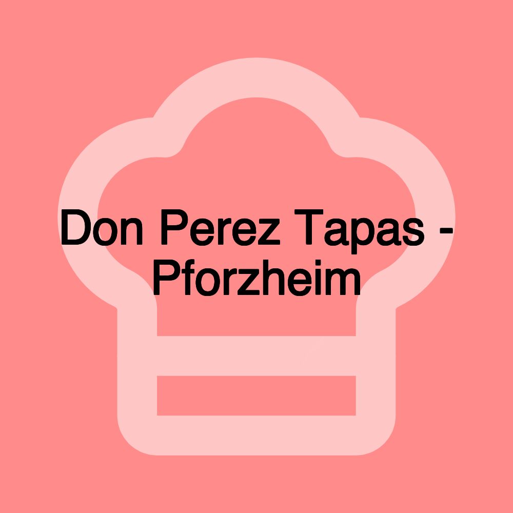 Don Perez Tapas - Pforzheim
