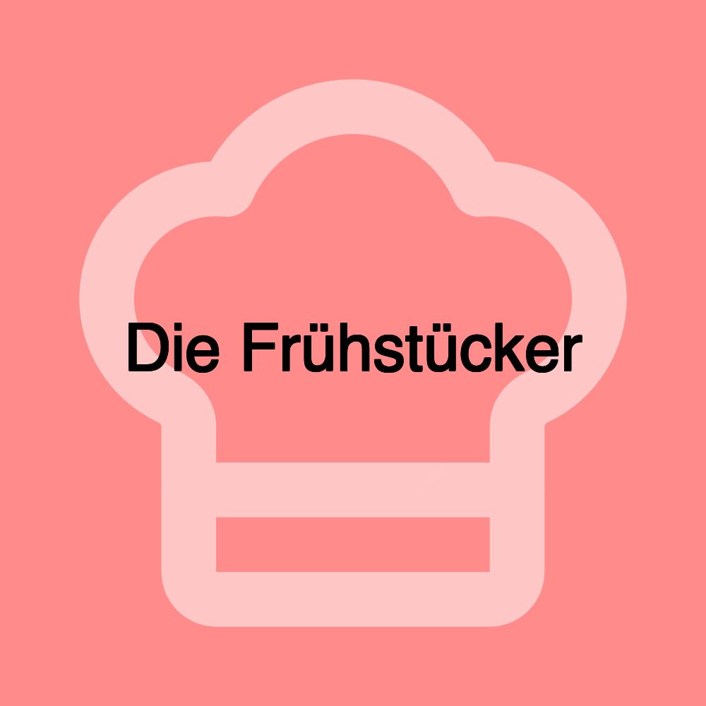 Die Frühstücker
