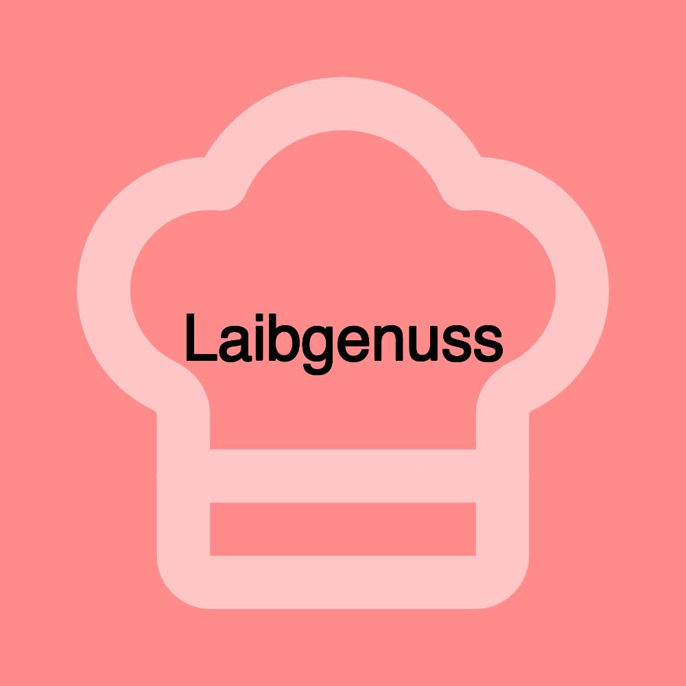 Laibgenuss