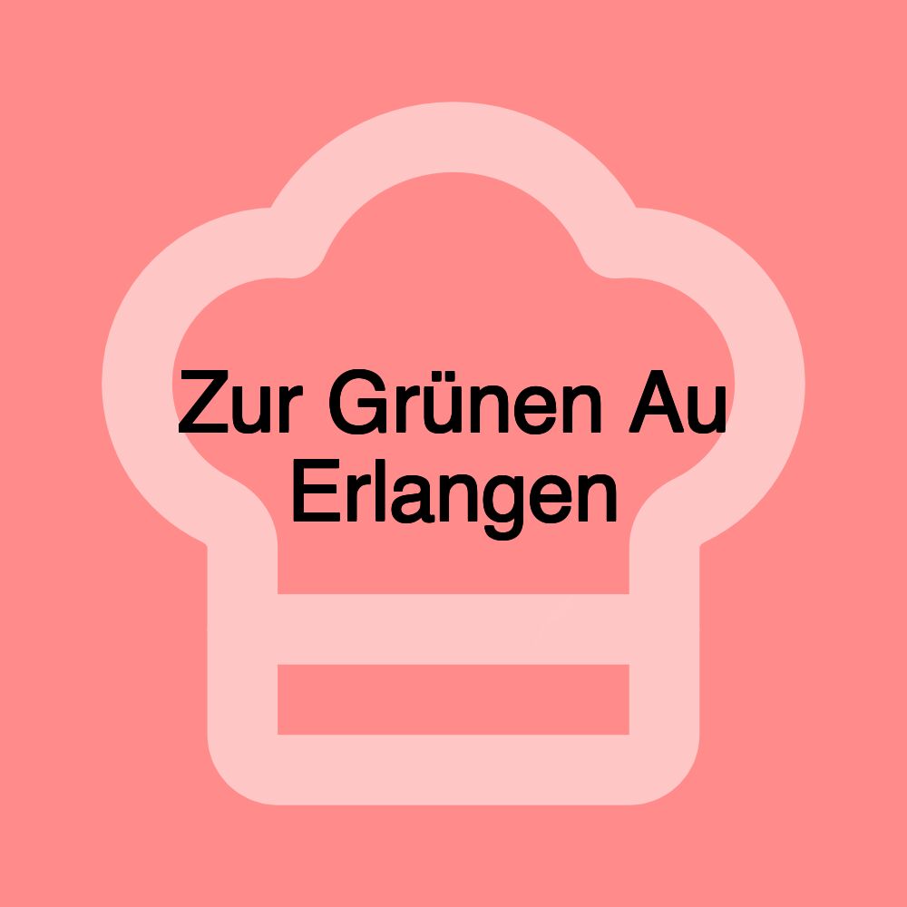 Zur Grünen Au Erlangen