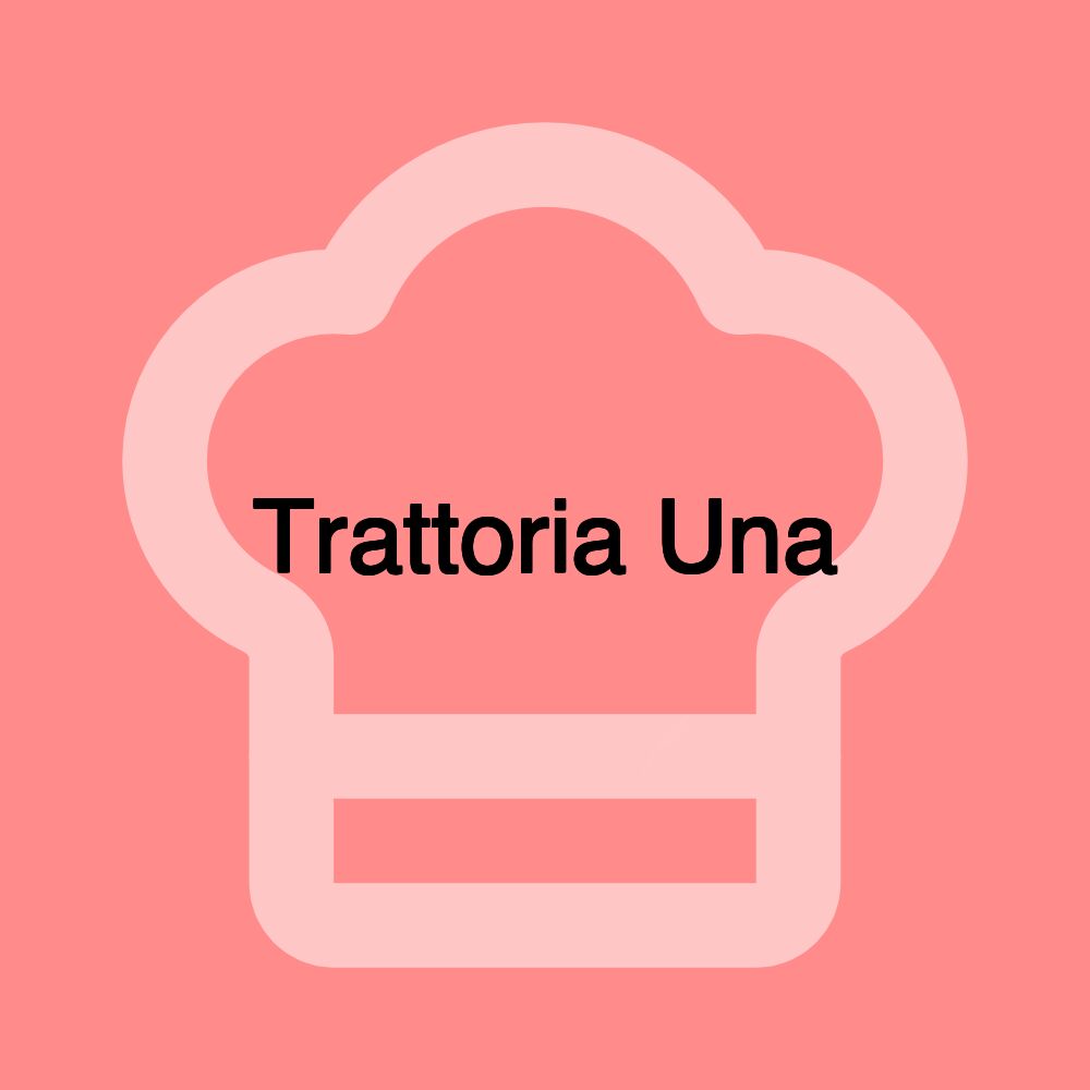 Trattoria Una