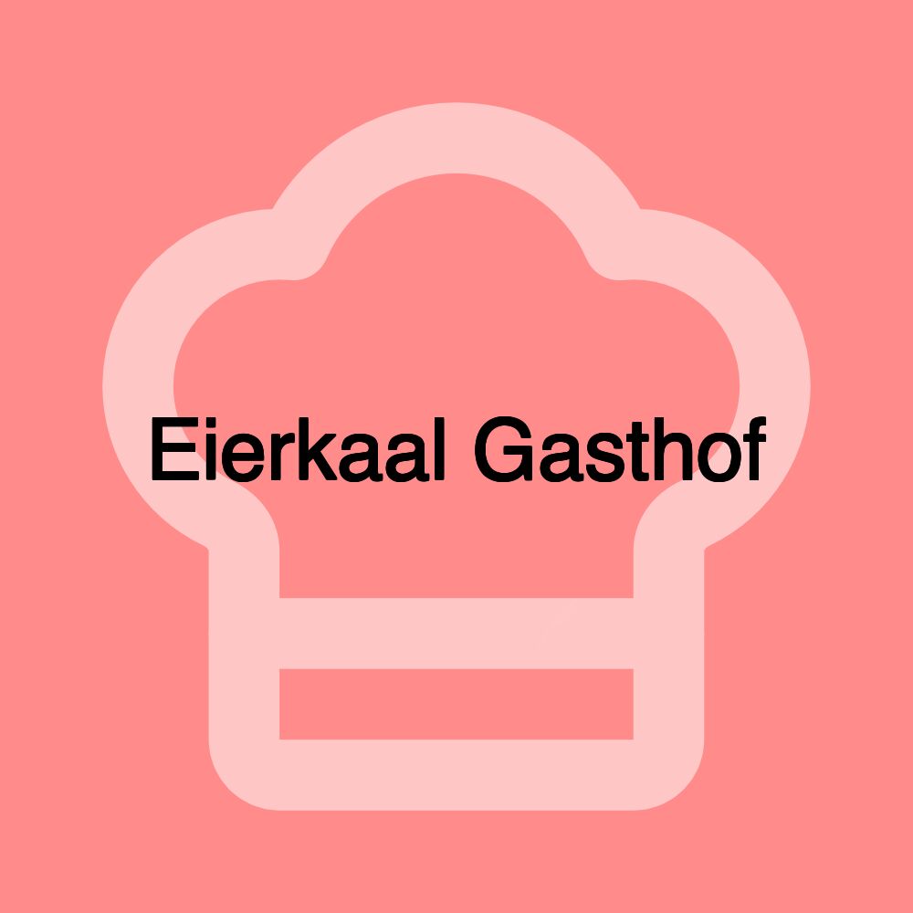 Eierkaal Gasthof