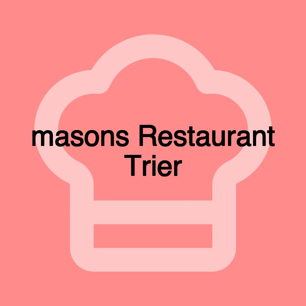 masons Restaurant Trier
