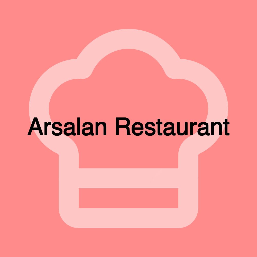 Arsalan Restaurant