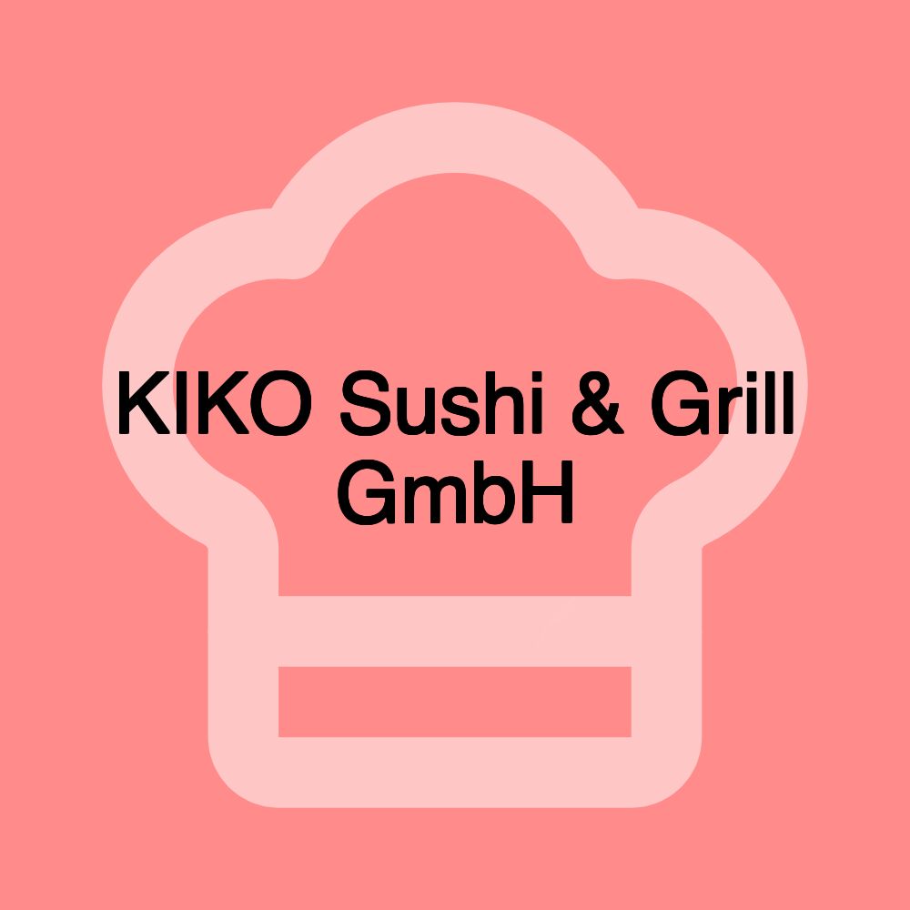 KIKO Sushi & Grill GmbH