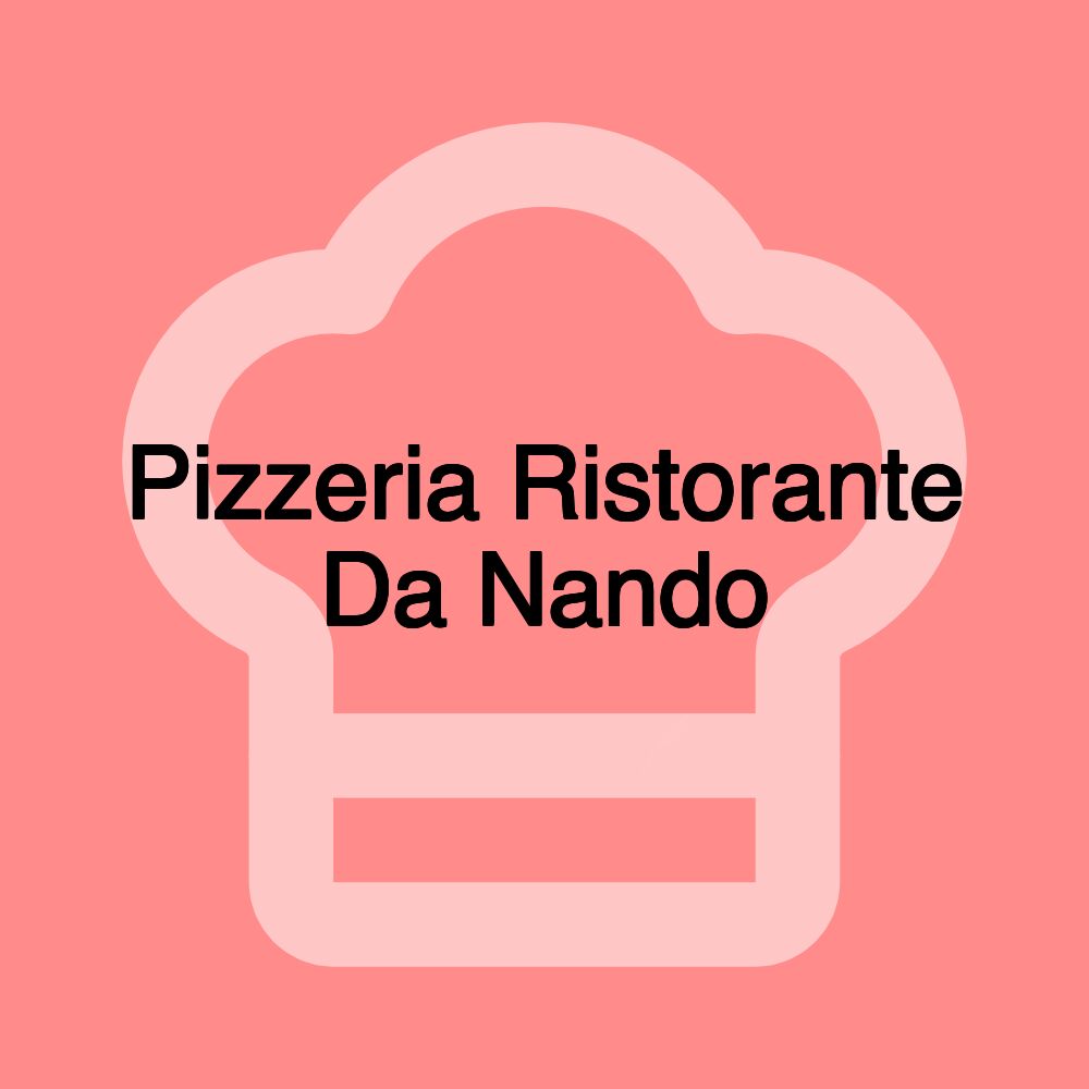 Pizzeria Ristorante Da Nando