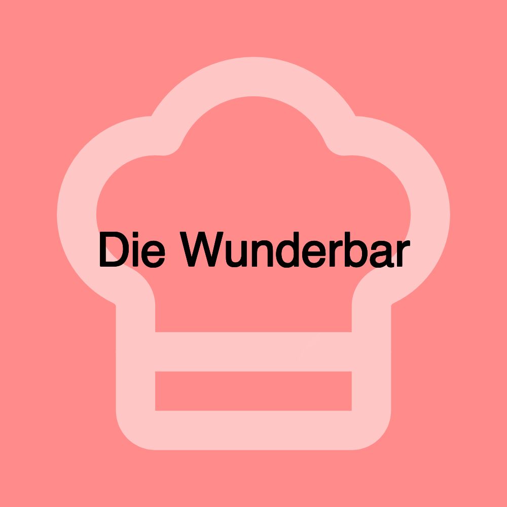Die Wunderbar