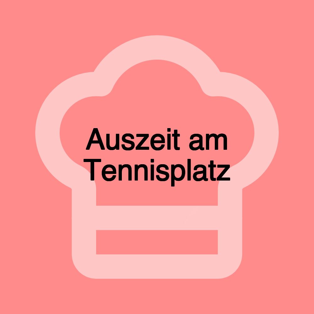 Auszeit am Tennisplatz